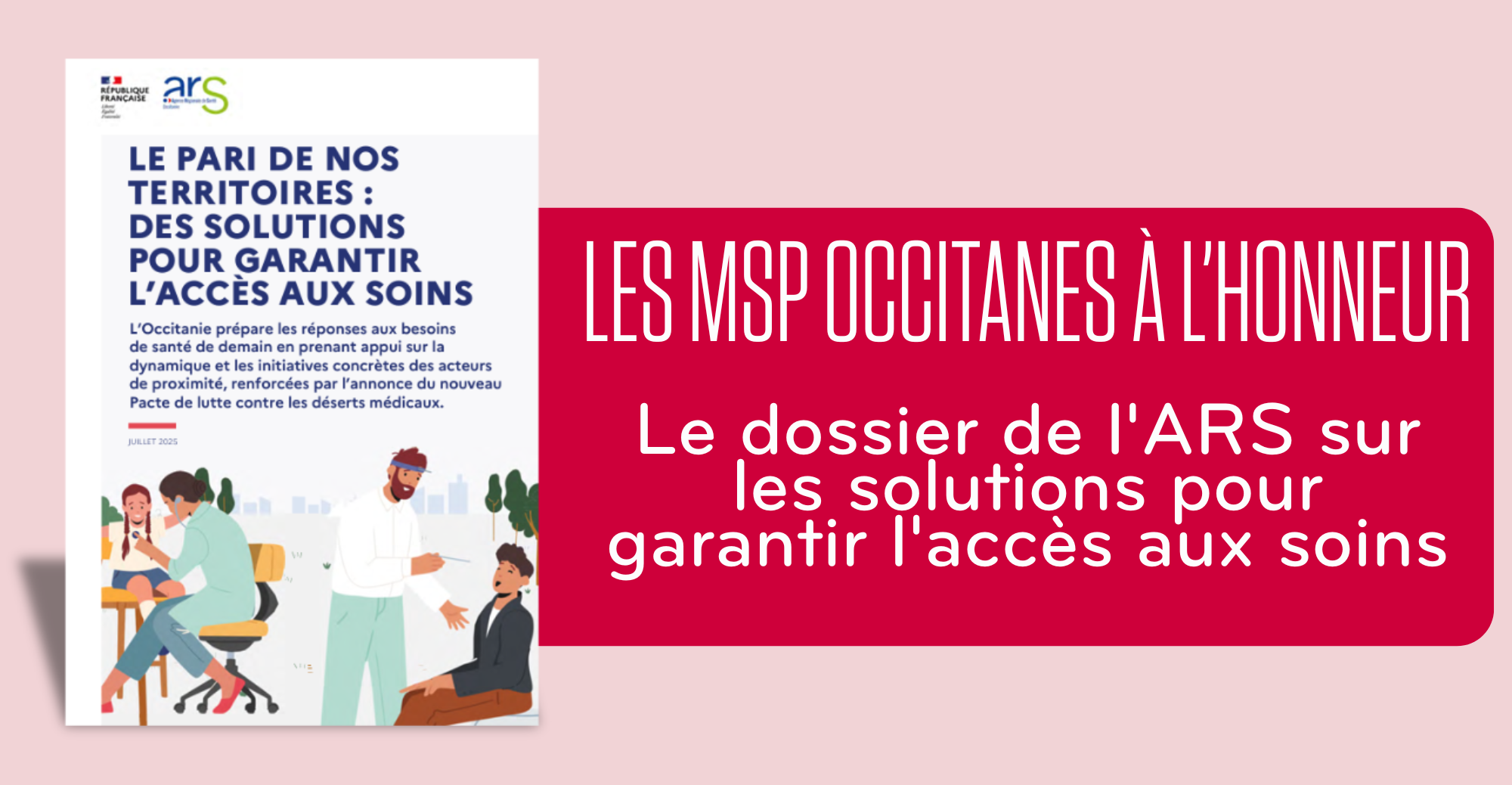 Le dossier de l'ARS sur les solutions pour garantir l'accès aux soins.