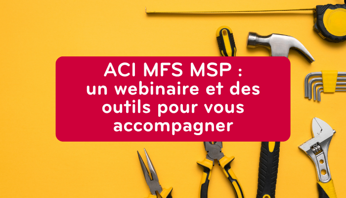 ACI MSP 2026 et Maisons France Santé : les outils Fécop pour comprendre les nouveautés