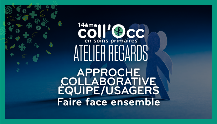 Approche collaborative équipe/usagers - Faire face ensemble 