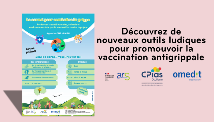 Les carnets de jeux scientifiques et ludiques « promotion de la vaccination antigrippale avec une approche One-Health » entrent dans une nouvelle phase de développement : L’OMEDIT Occitanie propose en ligne sur sa Plateforme SPHINX différentes versions au choix :  Désormais, il est possible pour tout utilisateur de : -	Accéder aux versions PDF -	Accéder aux versions digitales adapté au téléphone  [version ordinateur en cours] -	Télécharger une affiche de promotion de l’outil -	Réaliser le questionnaire de s