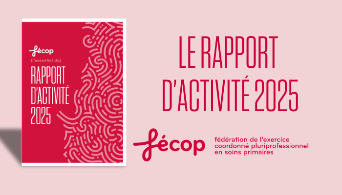Rapport d'activité 2025 : une année au service des MSP et de l'exercice coordonné
