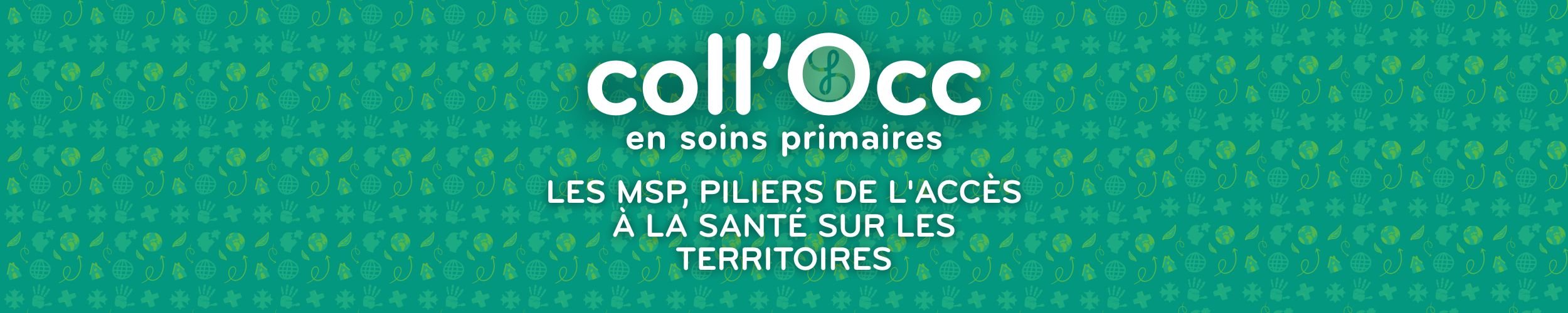 Le collocc en soins primaires - MSP, pillier de l'accés à la santé