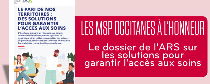 Le dossier de l'ARS sur les solutions pour garantir l'accès aux soins.