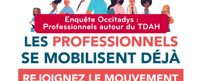 Enquête Occitadys : Professionnels autour du TDAH