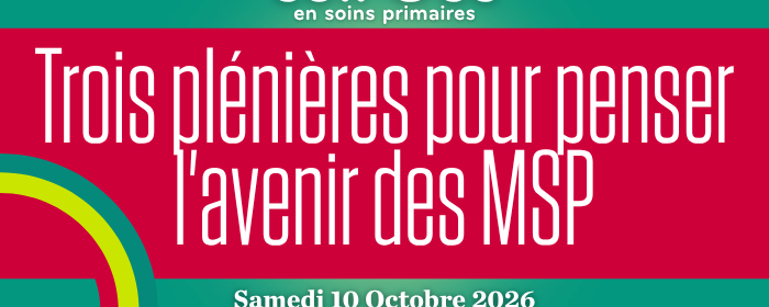 Trois grandes plénières pour penser l'avenir des MSP