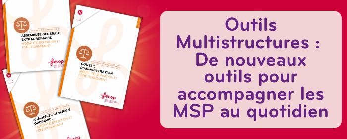 De nouveaux outils pour accompagner les MSP au quotidien
