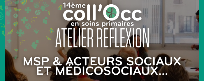 MSP & acteurs médico-sociaux, sociaux et sanitaires : renforcer les approches entre soin, accompagnement social et autonomie