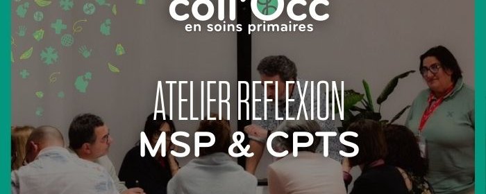 MSP & CPTS : co-construire une réponse territoriale aux soins non programmés