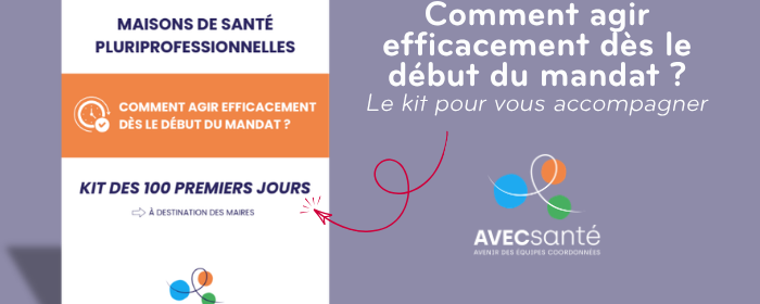 comment agir dès le début du mandat : un kit pour les maisons de santé pluriprofessionnelle