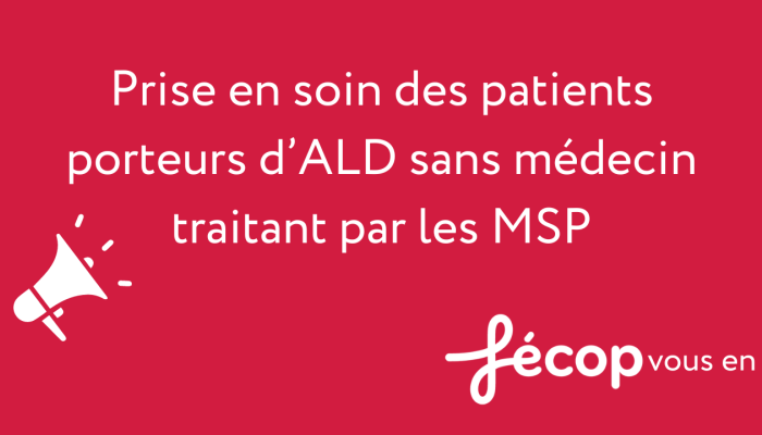 Prise en soin des patients porteurs d’ALD sans médecin traitant par les MSP