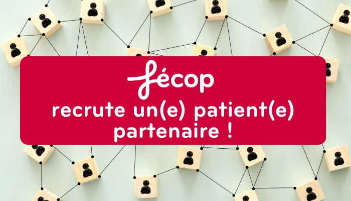  Fécop recrute un(e) patient(e) partenaire !