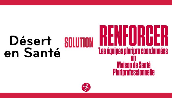 Désert en santé, la solution c'est la MSP