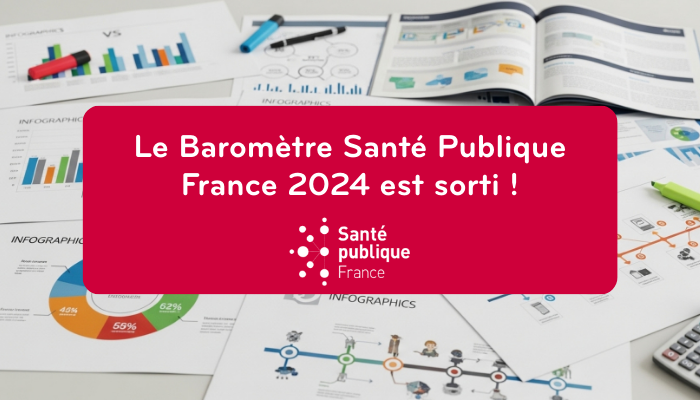 Baromètre Santé publique France 2024 : des données clés pour agir en MSP