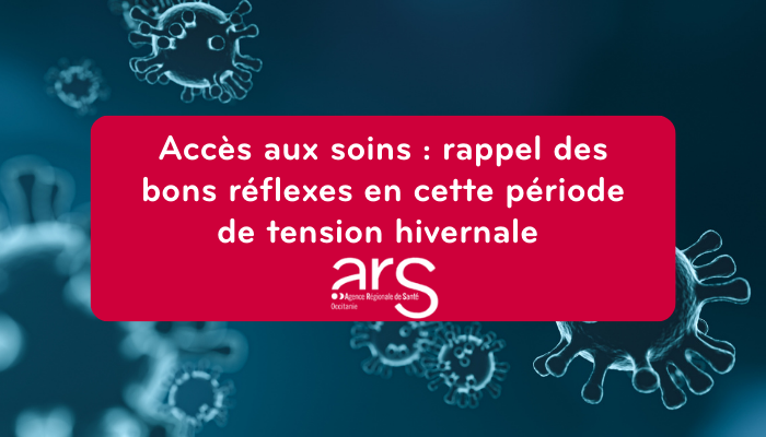 Accès aux soins : adopter les bons réflexes en période de tension hivernale