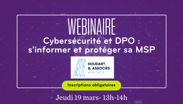 Cybersécurité et DPO : s'informer et protéger sa MSP
